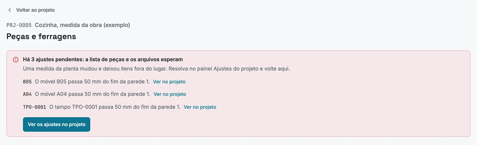 Página de peças com o aviso "Há 3 ajustes pendentes: a lista de peças e os arquivos esperam", os três itens e o botão "Ver os ajustes no projeto".